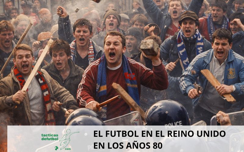 Hooligans y tragedias, el fútbol en el reino unido en los años 80
