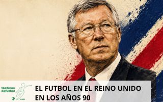 El fútbol en el Reino Unido en los años 90: de la crisis a la Premier League moderna
