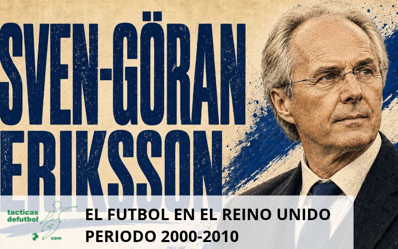 Sven-Goran-Eriksson-selccion-inglesa-el-futbol-en-el-reino-unido-epoca-2000-2010