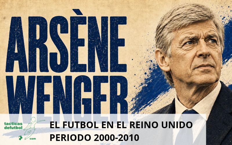 arsene-wenger-arsenal-el-futbol-en-el-reino-unido-epoca-2000-2010