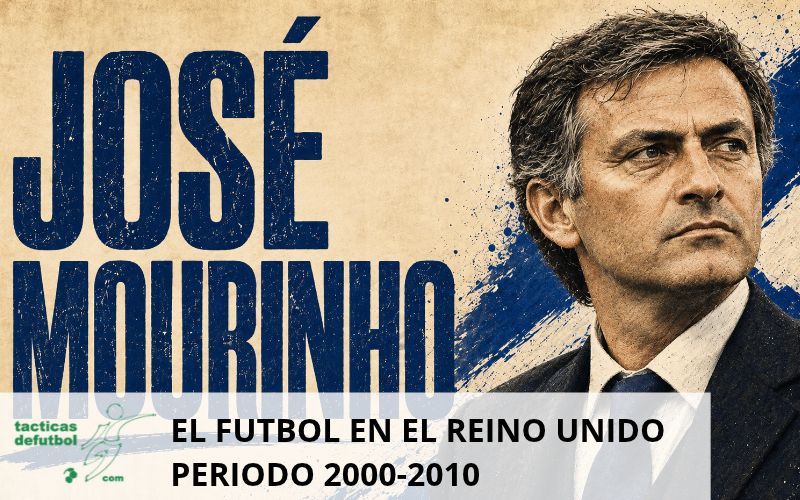 jose-mourinho-chelsea-el-futbol-en-el-reino-unido-epoca-2000-2010